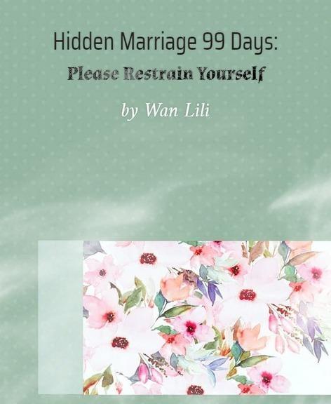 Hidden Marriage 99 Days: Please Restrain Yourself