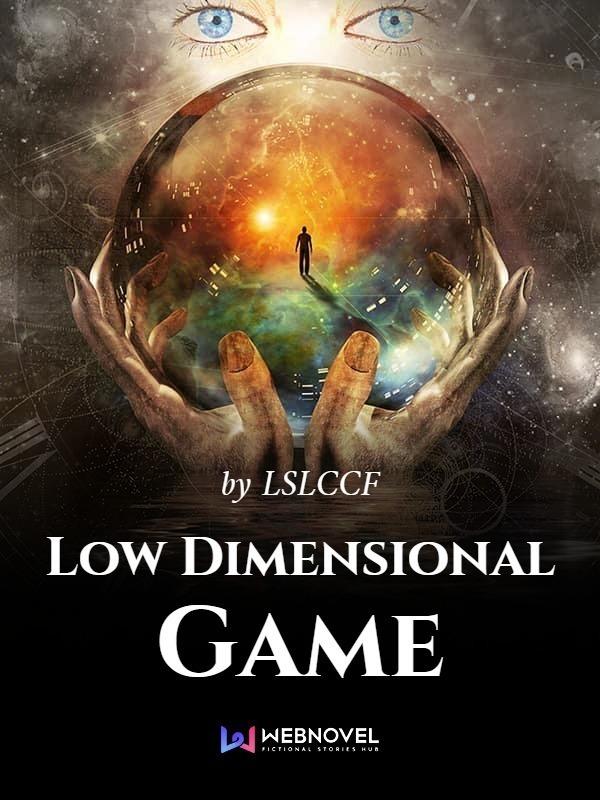 Low Dimensional Game