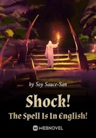 Shock! The Spell Is In English!