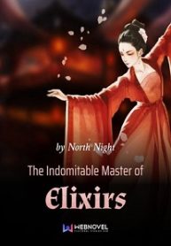 The Indomitable Master of Elixirs-Webnovel