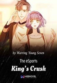 The eSports King’s Crush