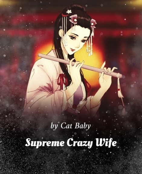 Supreme Crazy Wife