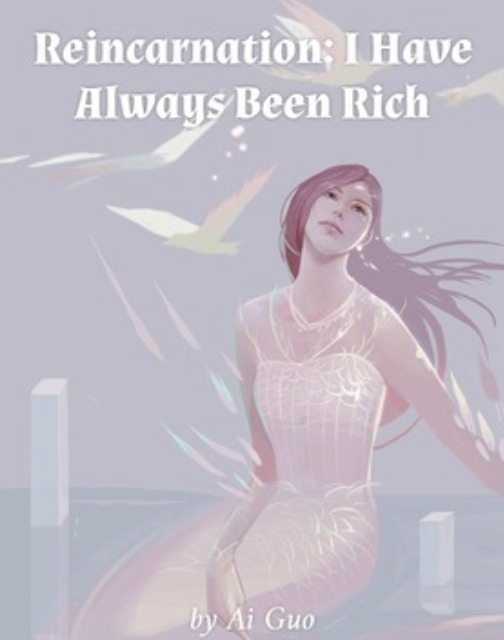 Reincarnation: I Have Always Been Rich